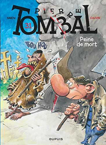 Pierre Tombal T31 : Peine de Mort