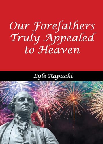 Our Forefathers Truly Appealed to Heaven von Newman Springs
