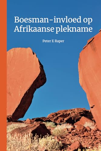 Boesman-invloed op Afrikaanse plekname Boesman-invloed op Afrikaanse plekname von UJ Press
