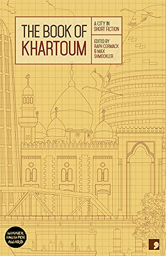 The Book of Khartoum: A City in Short Fiction (Reading the City) von Comma Press