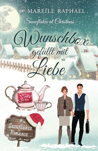 Wunschbox gefüllt mit Liebe: Snowflakes at Christmas von Independently published