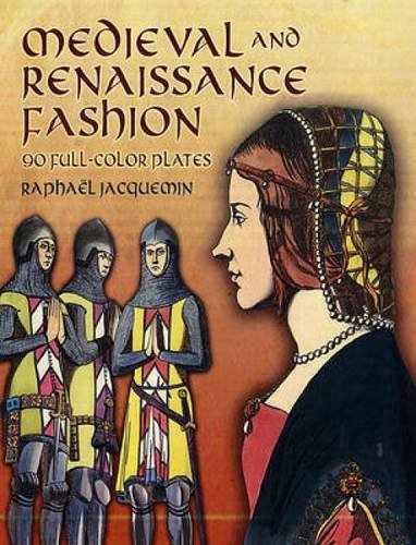 MEDIEVAL & RENAISSANCE FASHION (Dover Fashion and Costumes) von DOVER PUBN INC