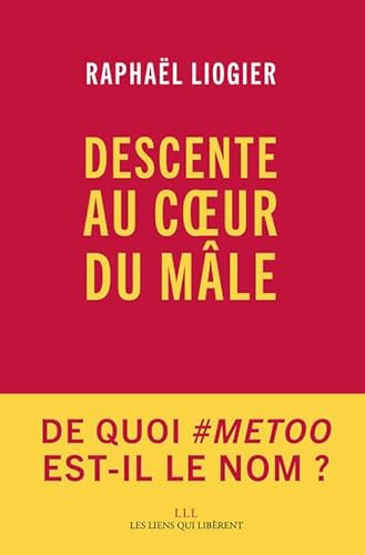 Descente au coeur du mâle