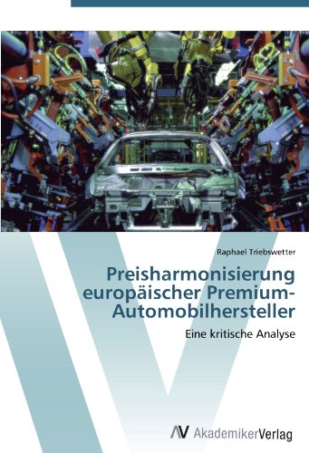 Preisharmonisierung europäischer Premium-Automobilhersteller: Eine kritische Analyse von AV Akademikerverlag