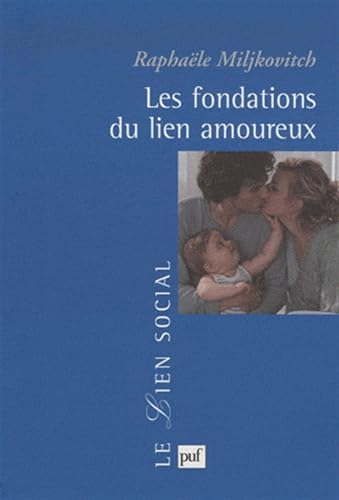 Les fondations du lien amoureux