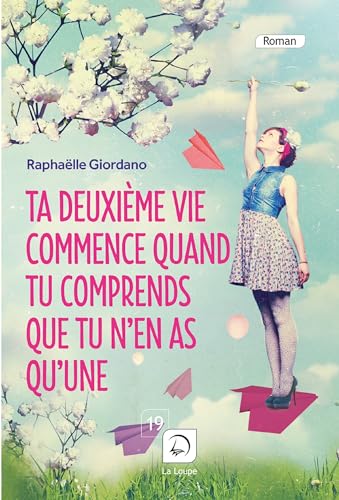 Ta deuxième vie commence quand tu comprends que tu n'en as qu'une...