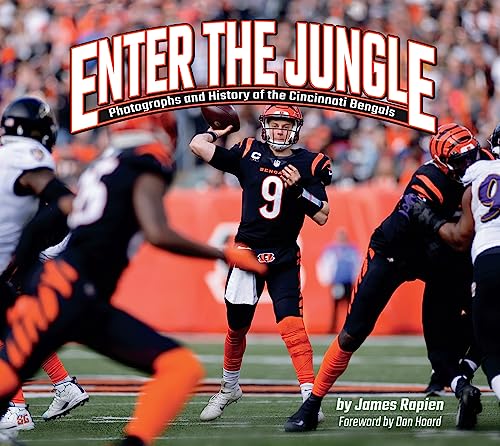 Enter the Jungle: Photographs and History of the Cincinnati Bengals (Favorite Football Teams)