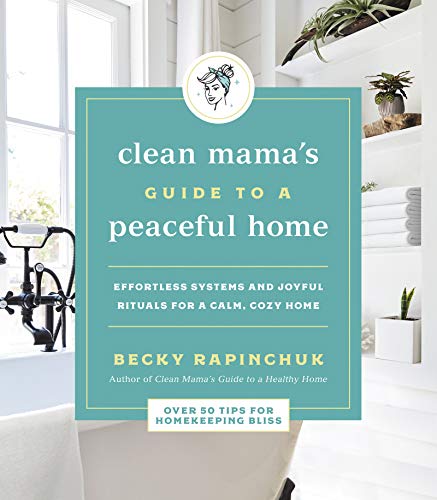 Clean Mama's Guide to a Peaceful Home: Effortless Systems and Joyful Rituals for a Calm, Cozy Home von HarperOne