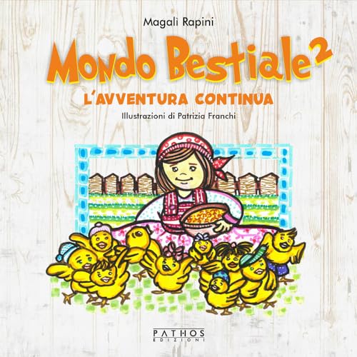 Mondo bestiale. L'avventura continua. Ediz. illustrata (Vol. 2) von Pathos Edizioni