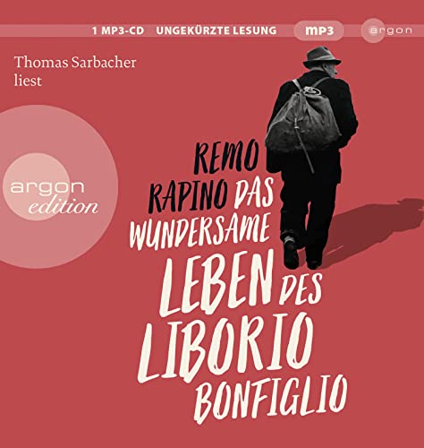 Das wundersame Leben des Liborio Bonfiglio von Argon Verlag