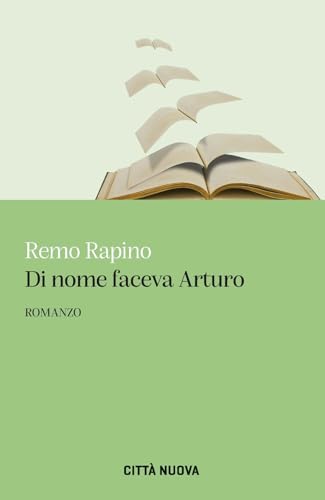 Di nome faceva Arturo von Città Nuova