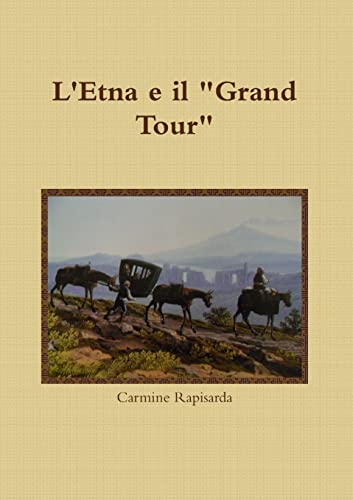 L'Etna e il Grand Tour von Lulu