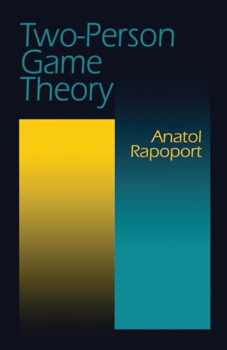 Two-Person Game Theory: The Essential Ideas (Dover Books on Mathema 1.4tics)