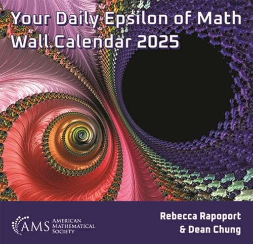 Your Daily Epsilon of Math Wall Calendar 2025 (Monograph Books) von American Mathematical Society
