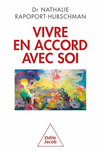 Vivre en accord avec soi: Comment ne pas se laisser submerger von JACOB