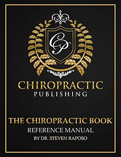 The Chiropractic Book Reference Manual The Chiropractic Book Reference Manual von CREATESPACE