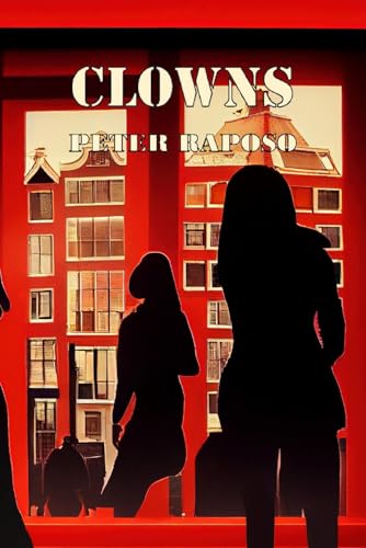 Clowns (The Journey Towards The Light, Band 3) von APS Books