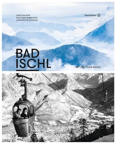 Bad Ischl - Mit und ohne Kaiser von KRAL