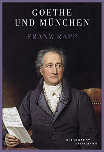 Goethe und München Goethe und München von Klinkhardt & Biermann