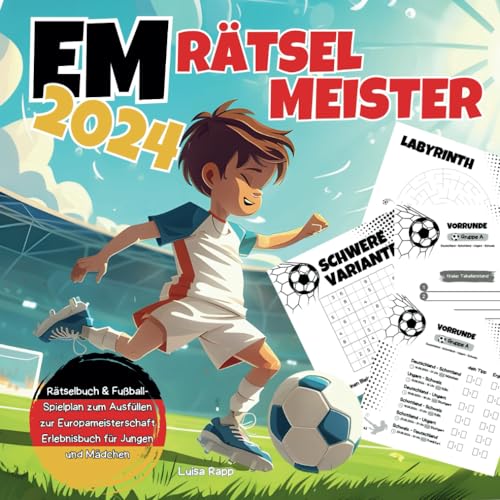 EM Rätselmeister 2024: Rätselbuch & Fußball-Spielplan zum Ausfüllen zur Europameisterschaft, Erlebnisbuch für Jungen und Mädchen | Mitmachbuch für Kinder ab 8 Jahre von Buchstaben Verlag