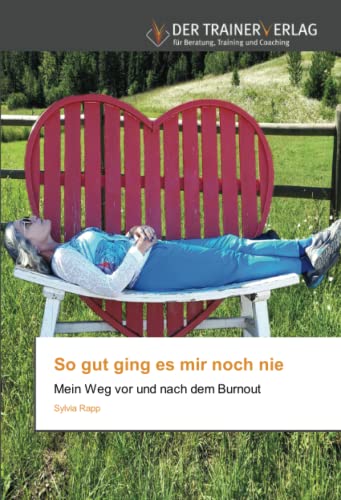So gut ging es mir noch nie: Mein Weg vor und nach dem Burnout