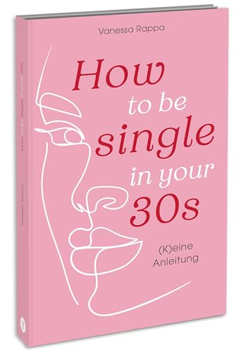 How to be single in your 30s: (K)eine Anleitung von YUNA