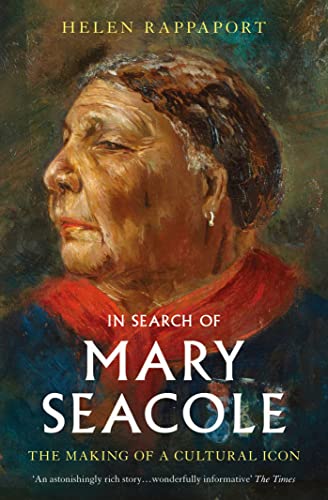 In Search of Mary Seacole: The Making of a Cultural Icon In Search of Mary Seacole: The Making of a Cultural Icon von Simon & Schuster UK
