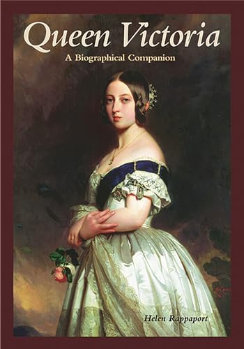 Queen Victoria: A Biographical Companion (Biographical Companions) von ABC-CLIO