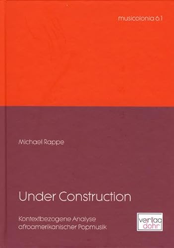 Under Construction. Kontextbezogene Analyse afroamerikanischer Popmusik