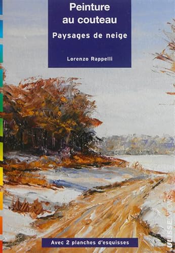 PEINTURE AU COUTEAU PAYSAGES DE NEIGE