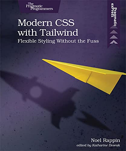 Modern CSS with Tailwind: Flexible Styling without the Fuss