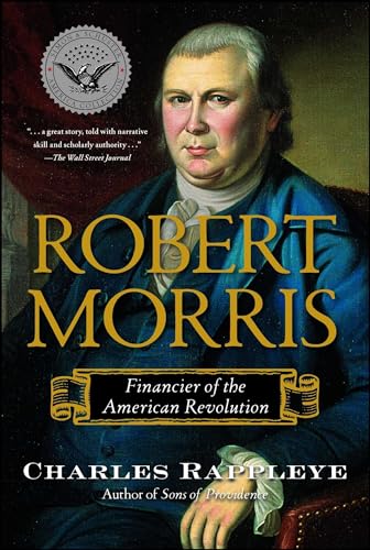 Robert Morris: Financier of the American Revolution von Simon & Schuster