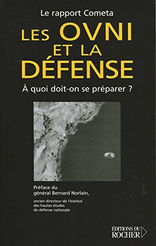 Les OVNI et la défense : À quoi doit-on se préparer ? von Editions du Rocher