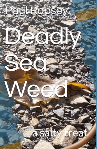 Deadly Sea Weed: a salty treat von Amazon Books