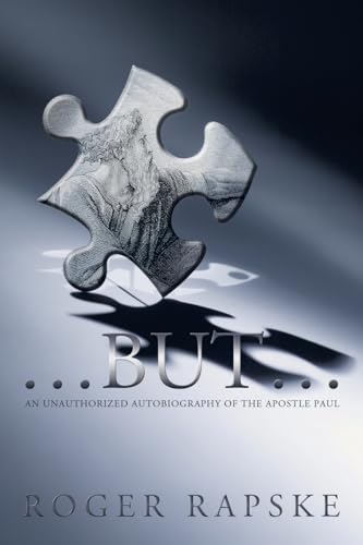 …But…: an unauthorized autobiography of the Apostle Paul von Trafford Publishing