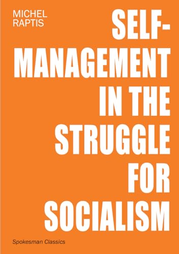 Self-Management in the Struggle for Socialism von Spokesman Books