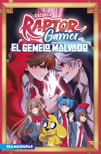 Escuela RaptorGamer 2: El gemelo malvado (4You2, Band 2) von Ediciones Martínez Roca