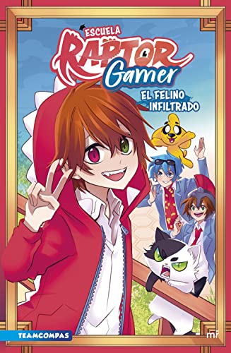 Escuela RaptorGamer: El felino infiltrado (4You2) von MARTINEZ ROCA