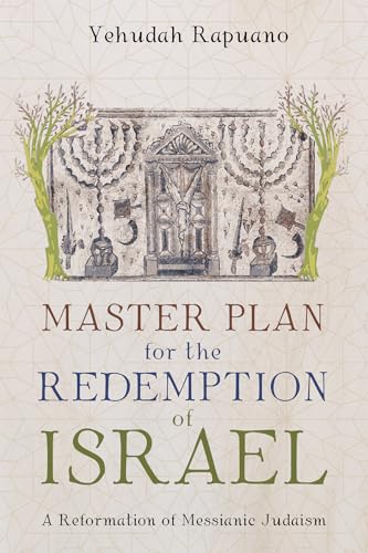 Master Plan for the Redemption of Israel: A Reformation of Messianic Judaism Master Plan for the Redemption of Israel: A Reformation of Messianic Judaism von Resource Publications (CA)