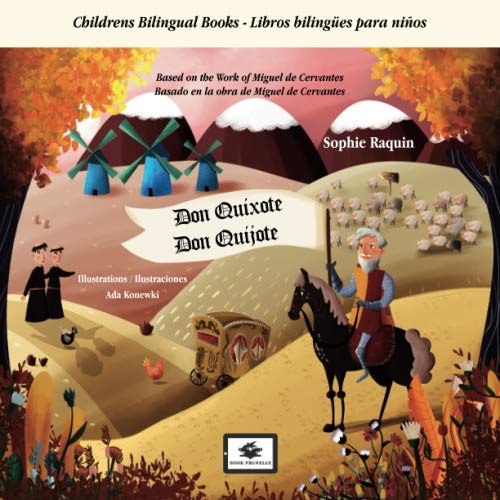 Don Quixote - Don Quijote: Childrens Bilingual Books - Libros bilingües para niños - EN-ES von Éditions Prunelle