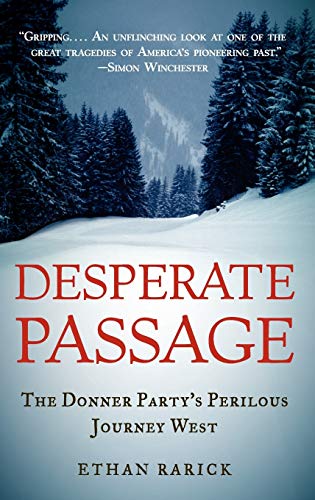 Desperate Passage: The Donner Party's Perilous Journey West von OUP USA