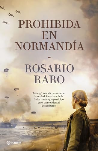 Prohibida en Normandía (Autores Españoles e Iberoamericanos) von Editorial Planeta