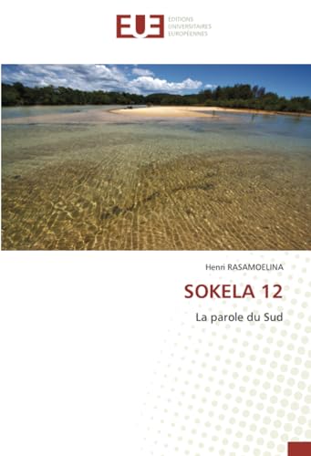 SOKELA 12: La parole du Sud von Éditions universitaires européennes
