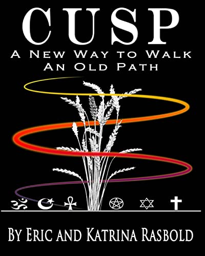 CUSP: A New Way to Walk An Old Path von CREATESPACE