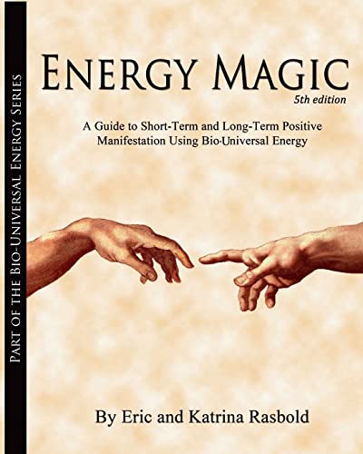 Energy Magic (The Bio-Universal Energy Series, Band 1)