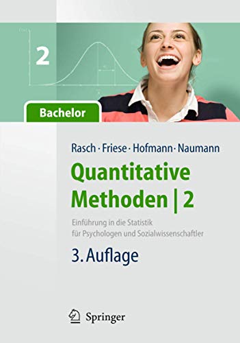 Quantitative Methoden 2. Einführung in die Statistik für Psychologen und Sozialwissenschaftler (Springer-Lehrbuch)