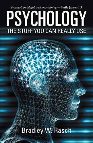 Psychology: The Stuff You can Really Use von iUniverse