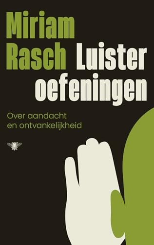 Luisteroefeningen: over aandacht en ontvankelijkheid Luisteroefeningen: over aandacht en ontvankelijkheid von De Bezige Bij