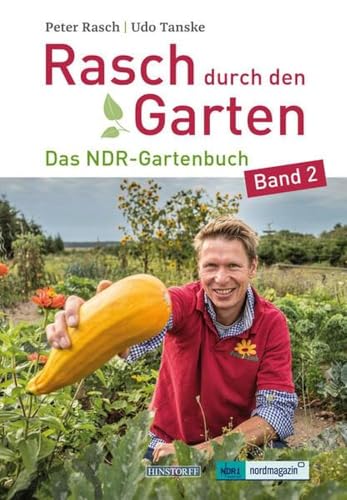 Rasch durch den Garten: Das NDR-Gartenbuch – Band 2