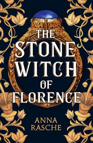 The Stone Witch of Florence: 'Perfect for lovers of witchy fantasy' Historical Novel Society von Legend Press Ltd